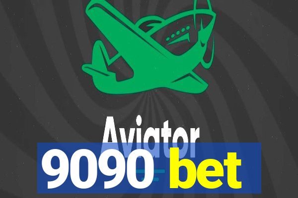 9090 bet